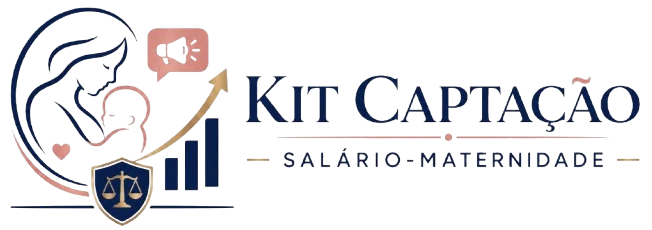 Kit Captação Salário-Maternidade